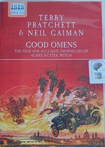 Good Omens - The Nice and Accurate Prophecies of Agnes Nutter, Witch written by Terry Pratchett and Neil Gaiman performed by Stephen Briggs on MP3 CD (Unabridged)